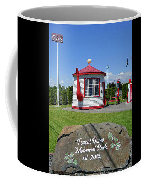 Teapot Dome Memorial Park - Mug - Fry1Productions